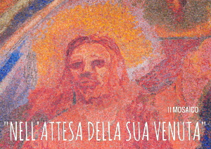 Nell'attesa della Sua venuta